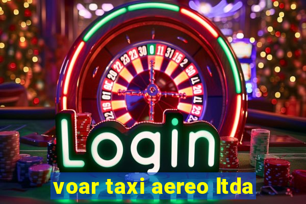 voar taxi aereo ltda